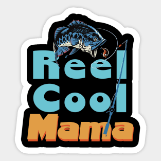 Reel Cool Mama Real Cool Sticker